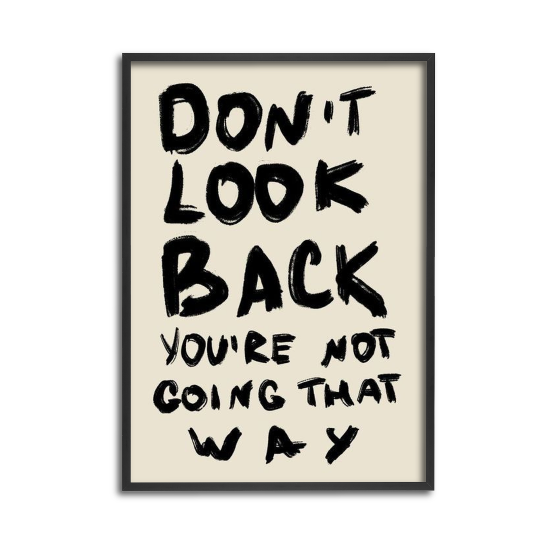 Don't look back
