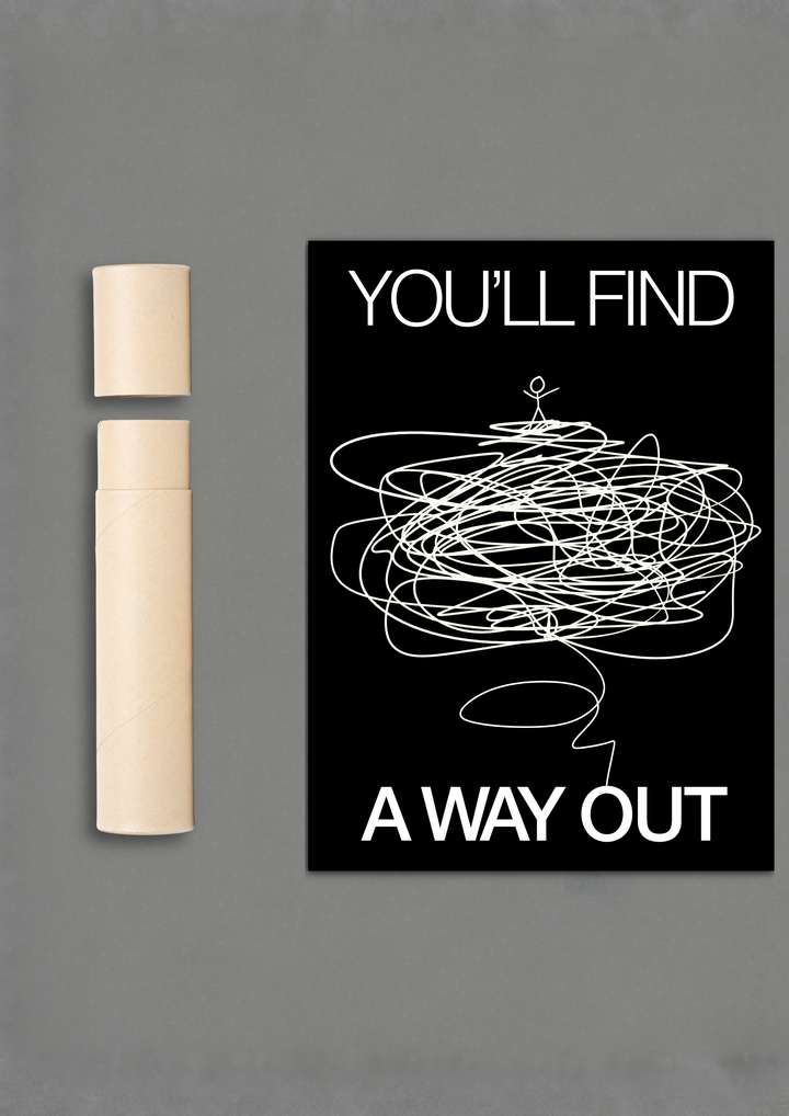 YOULL FIND A WAY OUT.